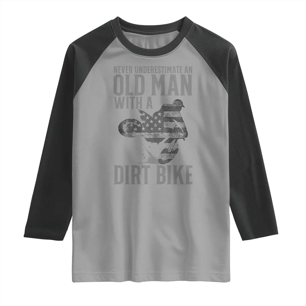 Funny Dirt Bike Motocross Raglan Shirt Never Underestimate An Old Man With A Dirt Bike Motocross - Wonder Print Shop