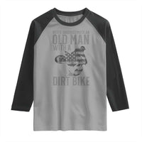 Funny Dirt Bike Motocross Raglan Shirt Never Underestimate An Old Man With A Dirt Bike Motocross - Wonder Print Shop