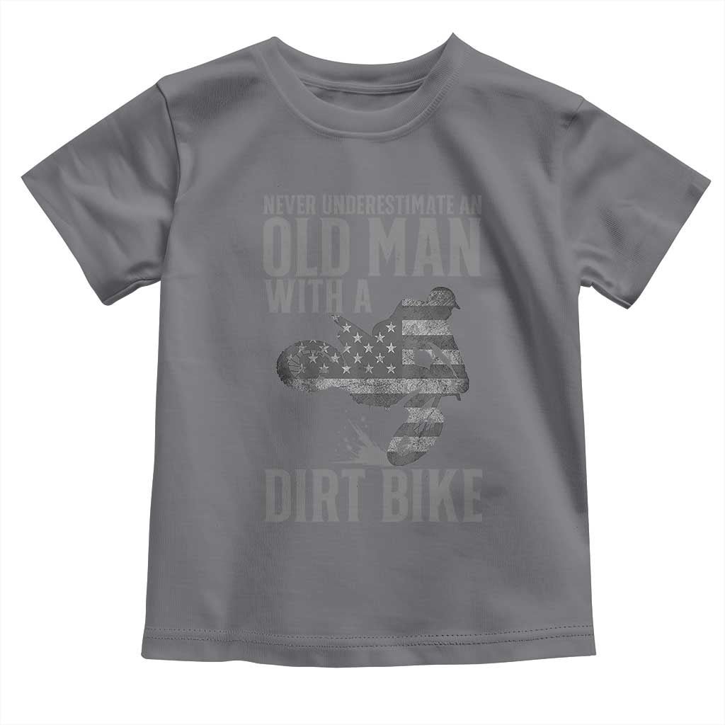 Funny Dirt Bike Motocross Toddler T Shirt Never Underestimate An Old Man With A Dirt Bike Motocross - Wonder Print Shop