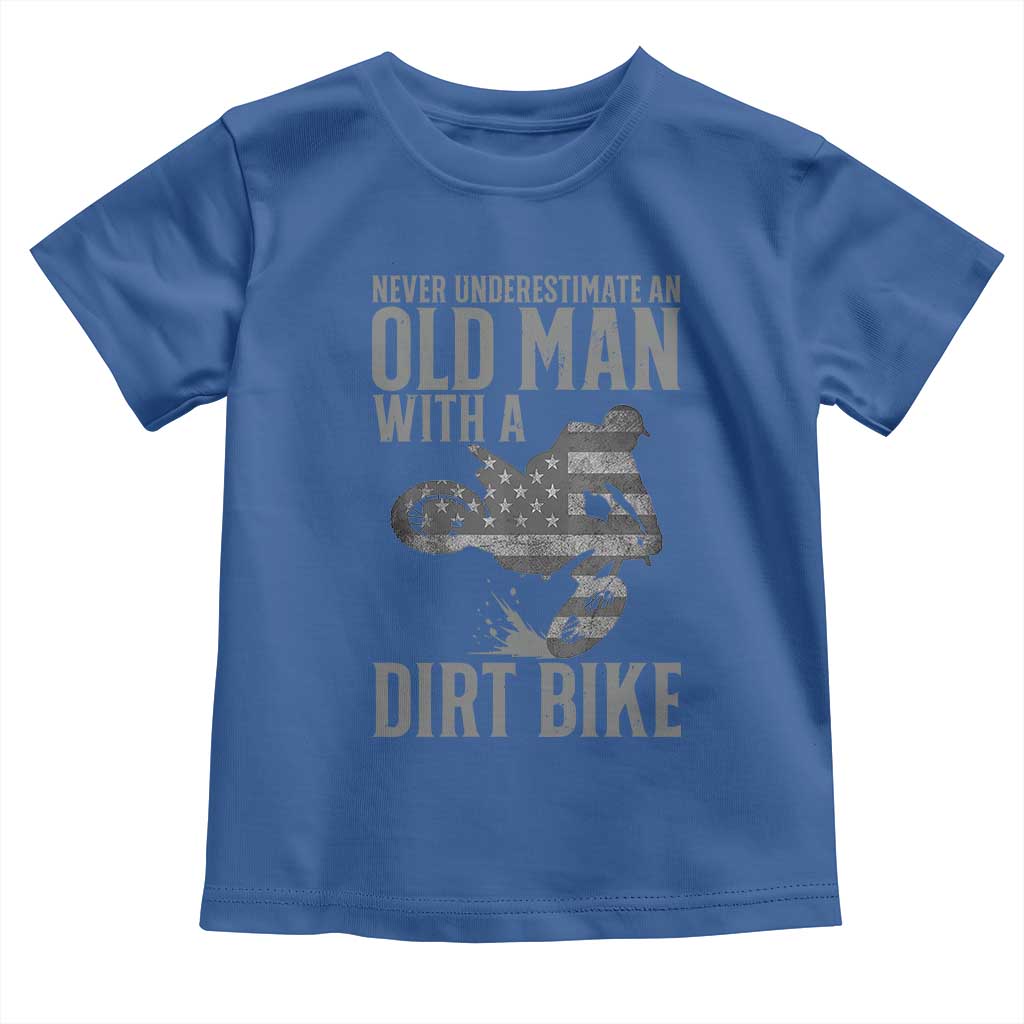 Funny Dirt Bike Motocross Toddler T Shirt Never Underestimate An Old Man With A Dirt Bike Motocross - Wonder Print Shop
