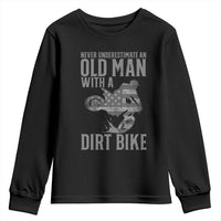 Funny Dirt Bike Motocross Youth Sweatshirt Never Underestimate An Old Man With A Dirt Bike Motocross - Wonder Print Shop