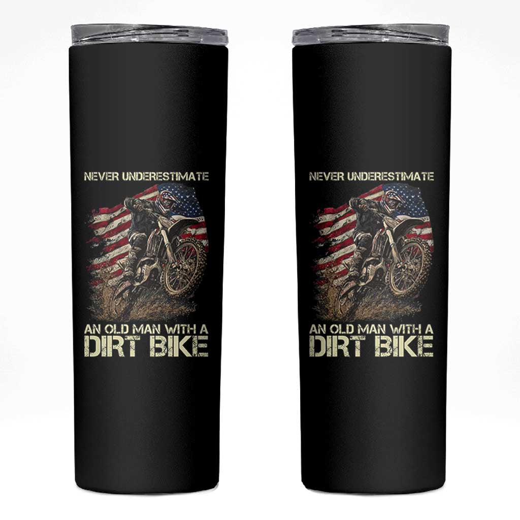 Dirt Bike American Flag Skinny Tumbler Never Underestimate An Old Man With A Dirt Bike Motocross - Wonder Print Shop