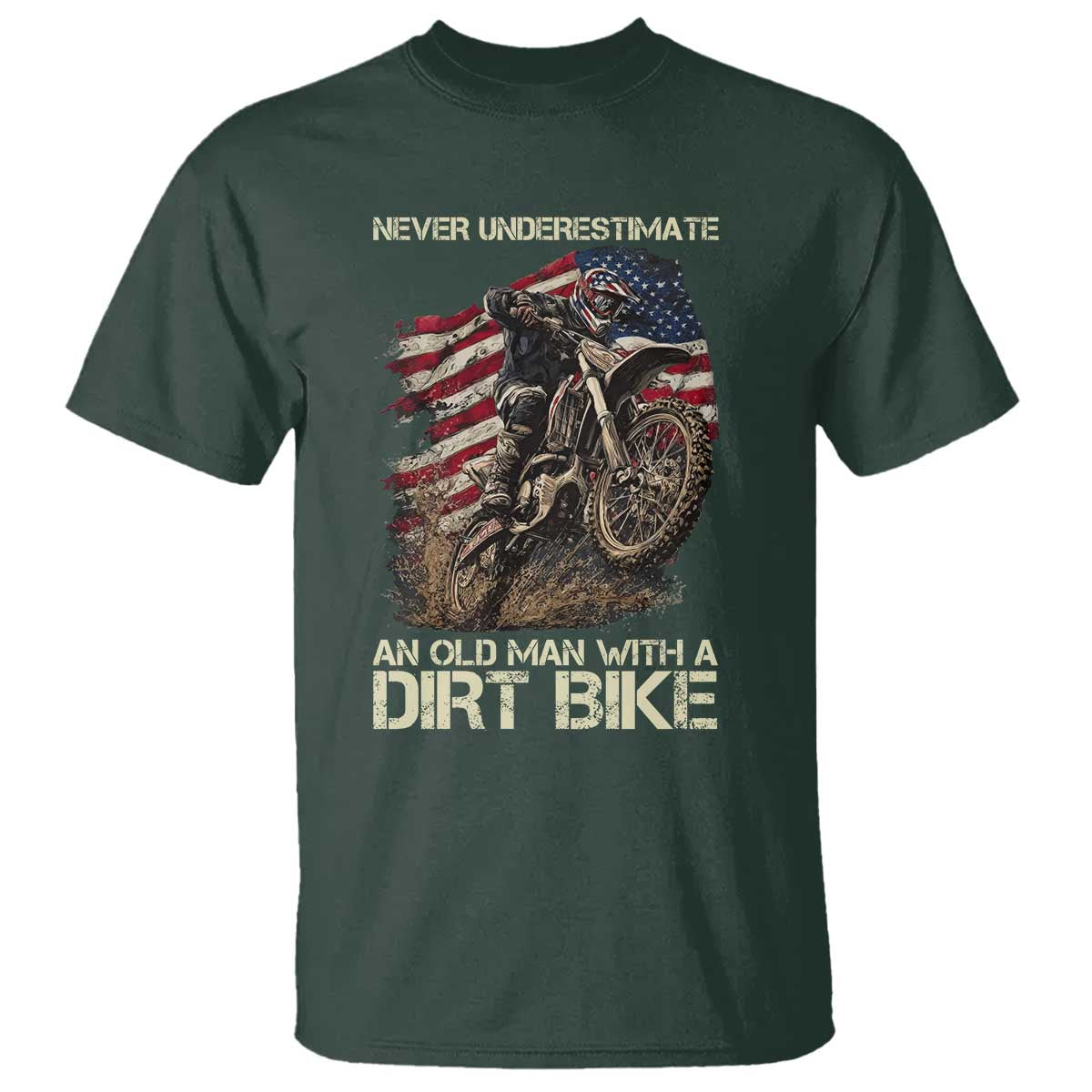 Dirt Bike American Flag T Shirt Never Underestimate An Old Man With A Dirt Bike Motocross - Wonder Print Shop