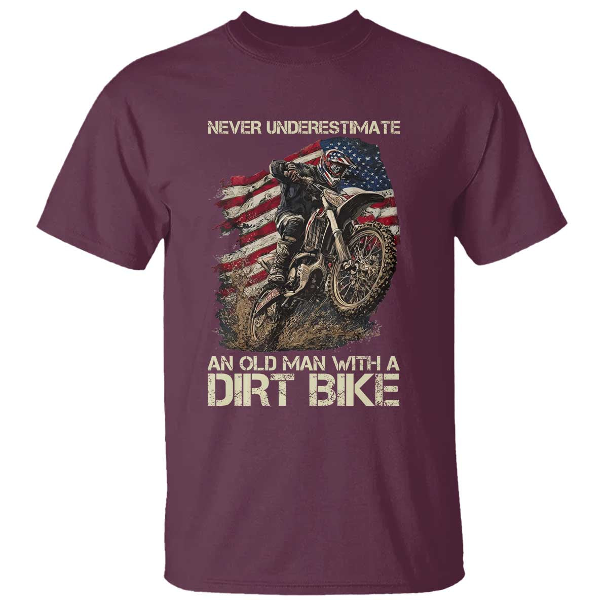Dirt Bike American Flag T Shirt Never Underestimate An Old Man With A Dirt Bike Motocross - Wonder Print Shop