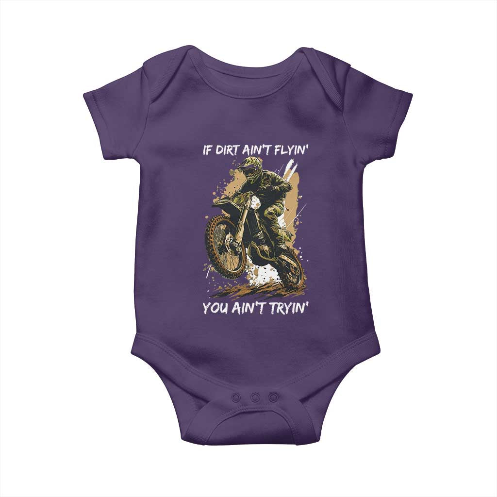 Dirt Bike Motocross Camo Baby Onesie If Dirt Ain't Flyin You Ain't Tryin - Wonder Print Shop