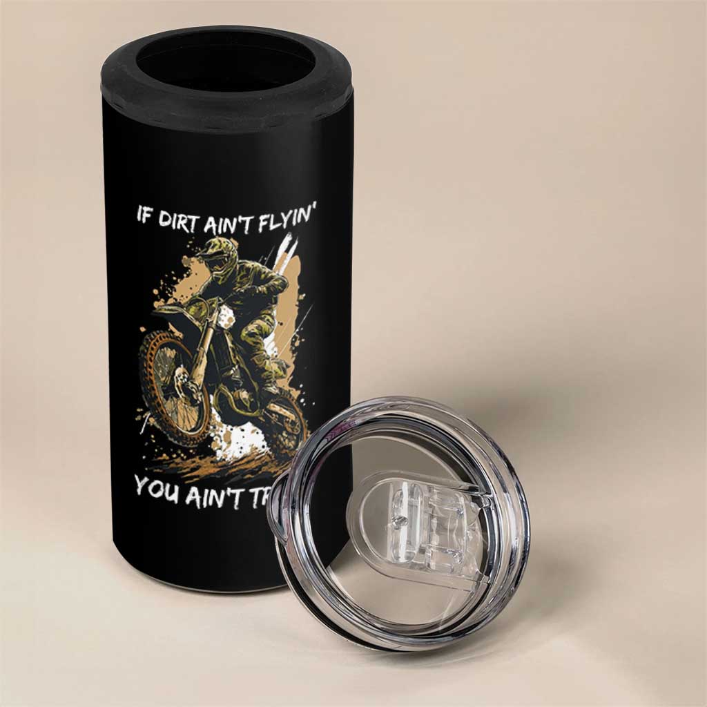 Dirt Bike Motocross Camo 4 in 1 Can Cooler Tumbler If Dirt Ain't Flyin You Ain't Tryin - Wonder Print Shop