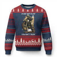 Dirt Bike Motocross Camo Ugly Christmas Sweater If Dirt Ain't Flyin You Ain't Tryin - Wonder Print Shop