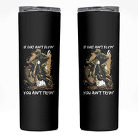 Dirt Bike Motocross Camo Skinny Tumbler If Dirt Ain't Flyin You Ain't Tryin - Wonder Print Shop