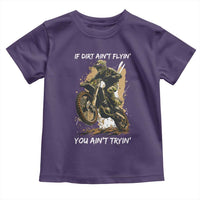Dirt Bike Motocross Camo Toddler T Shirt If Dirt Ain't Flyin You Ain't Tryin - Wonder Print Shop