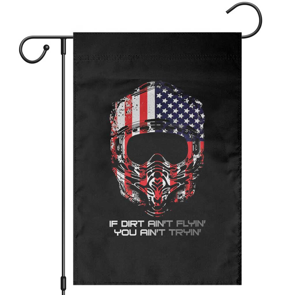 Dirt Bike American Flag Patriotic Garden Flag If Dirt Ain't Flyin You Ain't Tryin - Wonder Print Shop