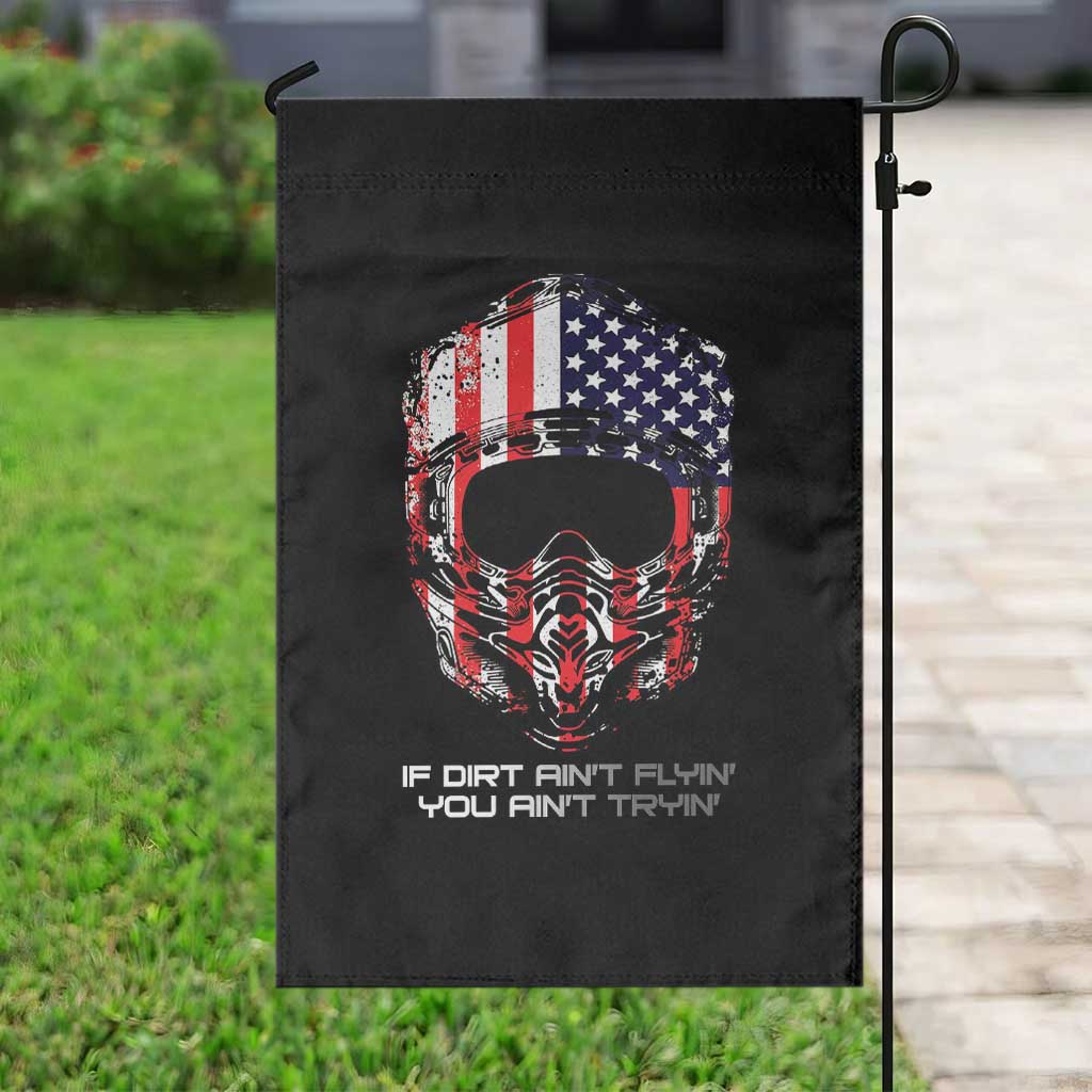 Dirt Bike American Flag Patriotic Garden Flag If Dirt Ain't Flyin You Ain't Tryin - Wonder Print Shop