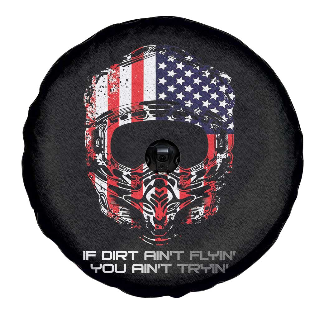 Dirt Bike American Flag Patriotic Spare Tire Cover If Dirt Ain't Flyin You Ain't Tryin - Wonder Print Shop