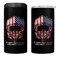 Dirt Bike American Flag Patriotic 4 in 1 Can Cooler Tumbler If Dirt Ain't Flyin You Ain't Tryin - Wonder Print Shop