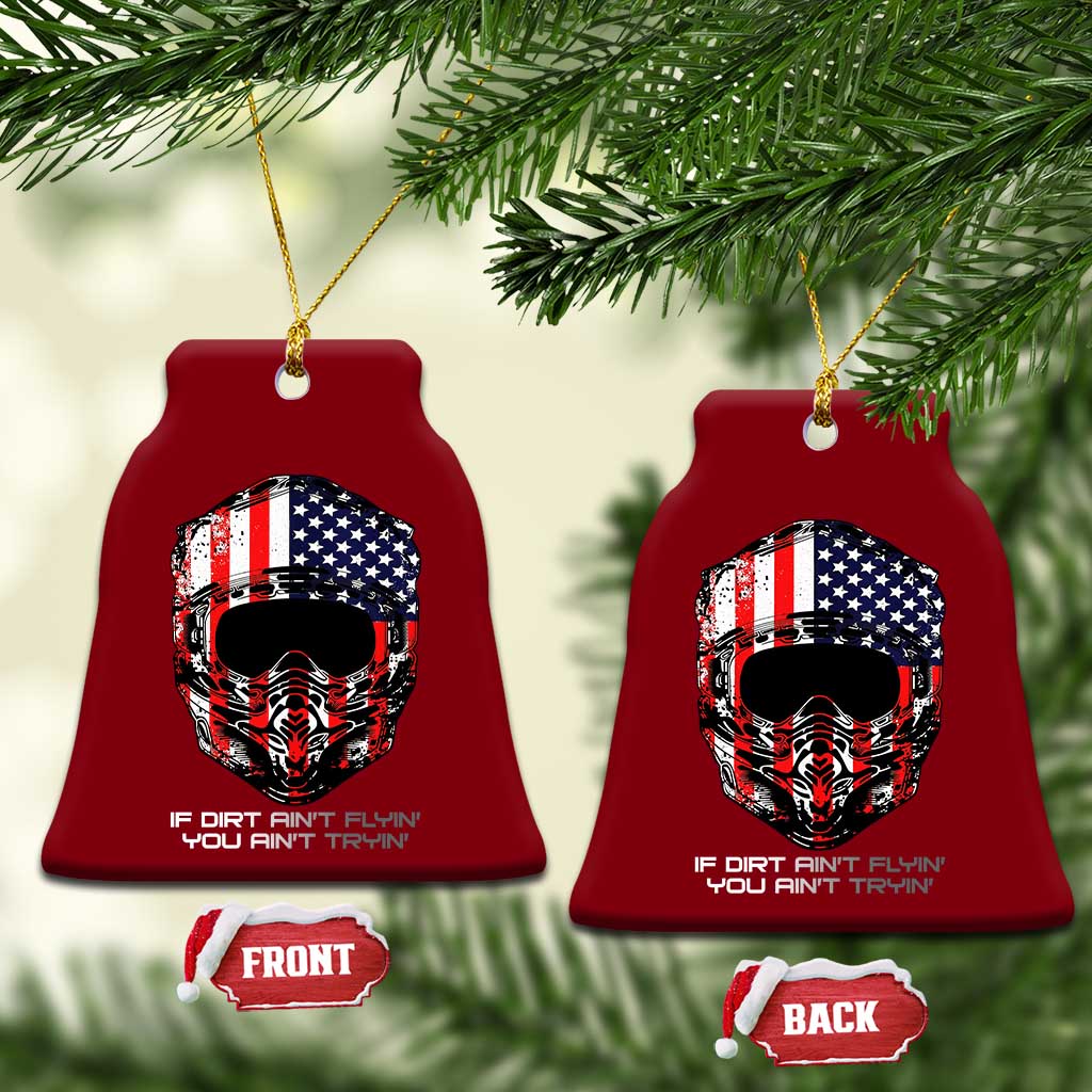 Dirt Bike American Flag Patriotic Ceramic Ornament If Dirt Ain't Flyin You Ain't Tryin - Wonder Print Shop