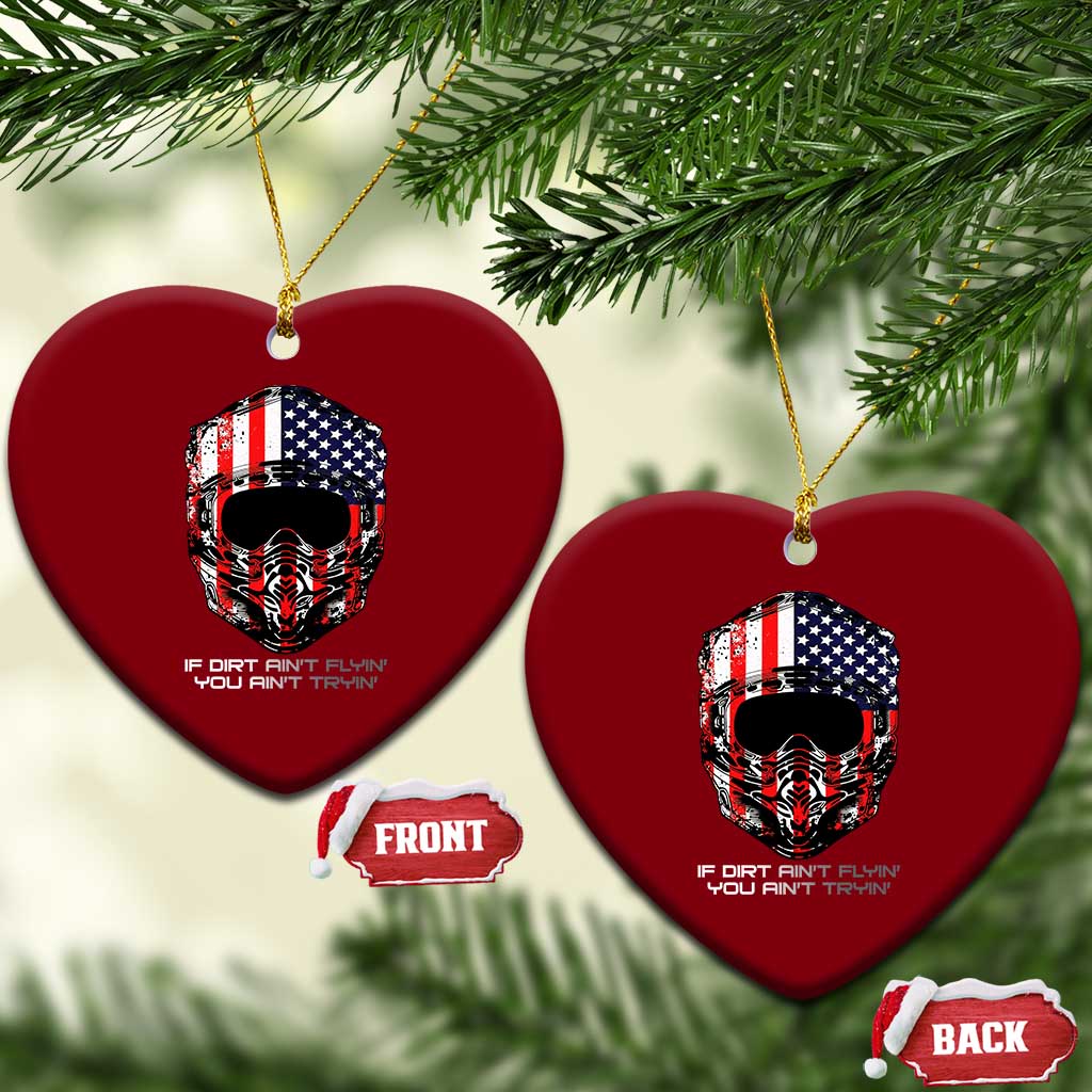 Dirt Bike American Flag Patriotic Ceramic Ornament If Dirt Ain't Flyin You Ain't Tryin - Wonder Print Shop
