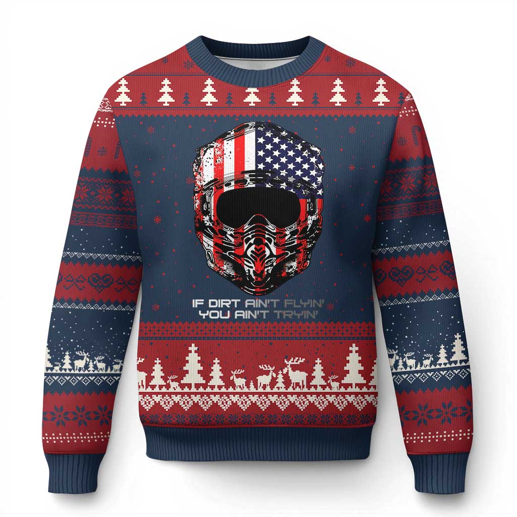 Dirt Bike American Flag Patriotic Ugly Christmas Sweater If Dirt Ain't Flyin You Ain't Tryin - Wonder Print Shop