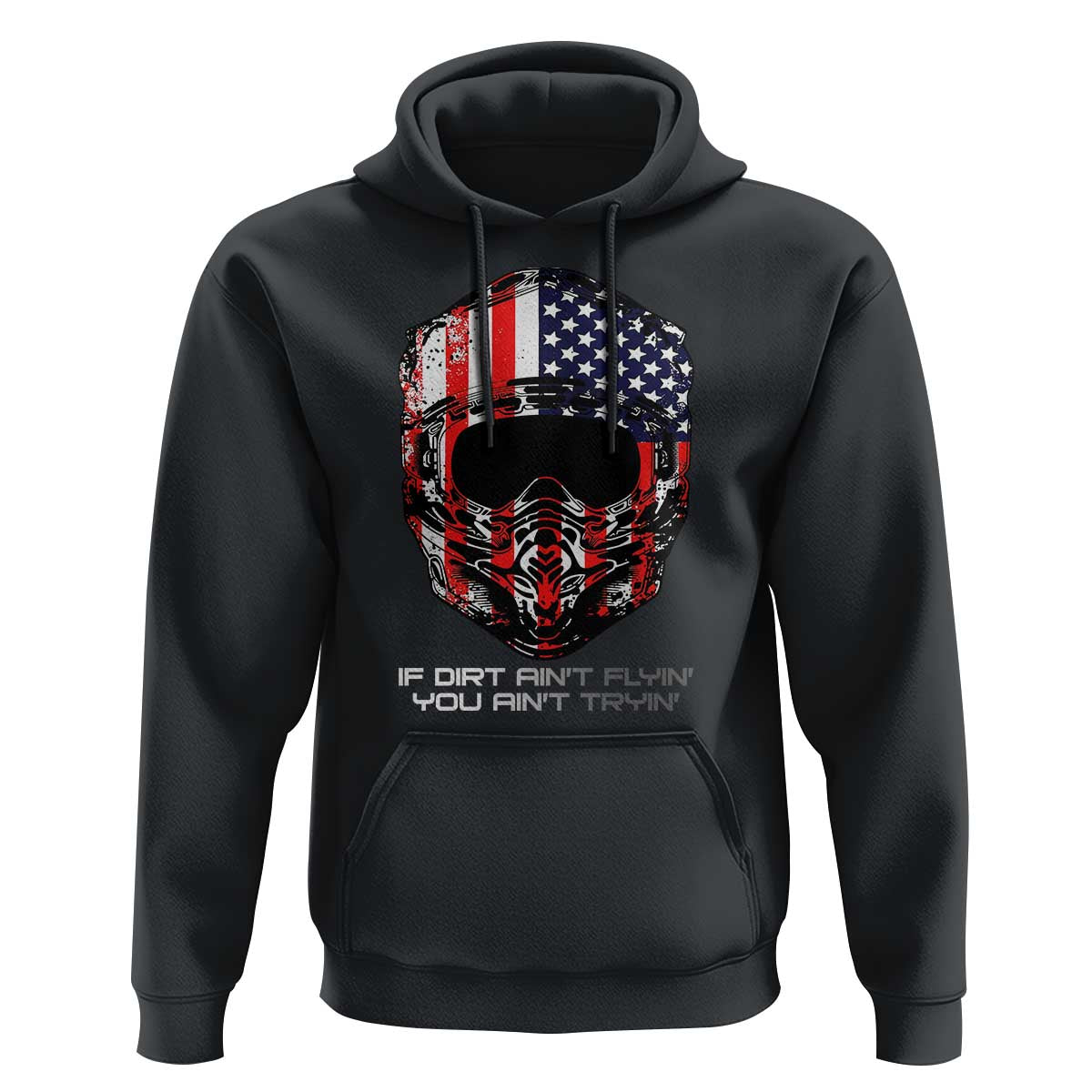 Dirt Bike American Flag Patriotic Hoodie If Dirt Ain't Flyin You Ain't Tryin - Wonder Print Shop