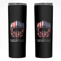 Dirt Bike American Flag Patriotic Skinny Tumbler If Dirt Ain't Flyin You Ain't Tryin - Wonder Print Shop