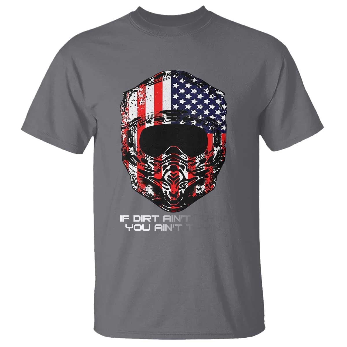 Dirt Bike American Flag Patriotic T Shirt If Dirt Ain't Flyin You Ain't Tryin - Wonder Print Shop