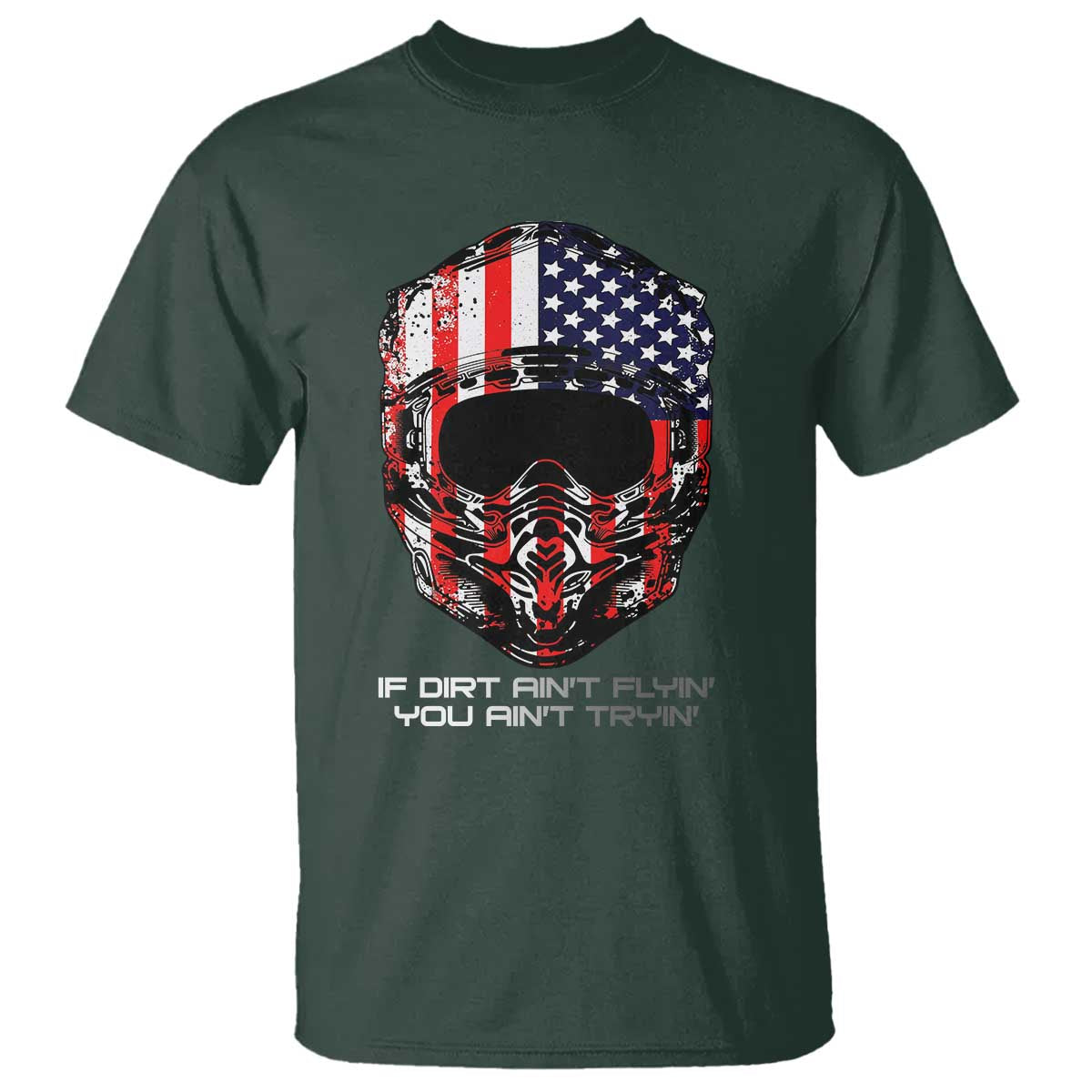 Dirt Bike American Flag Patriotic T Shirt If Dirt Ain't Flyin You Ain't Tryin - Wonder Print Shop