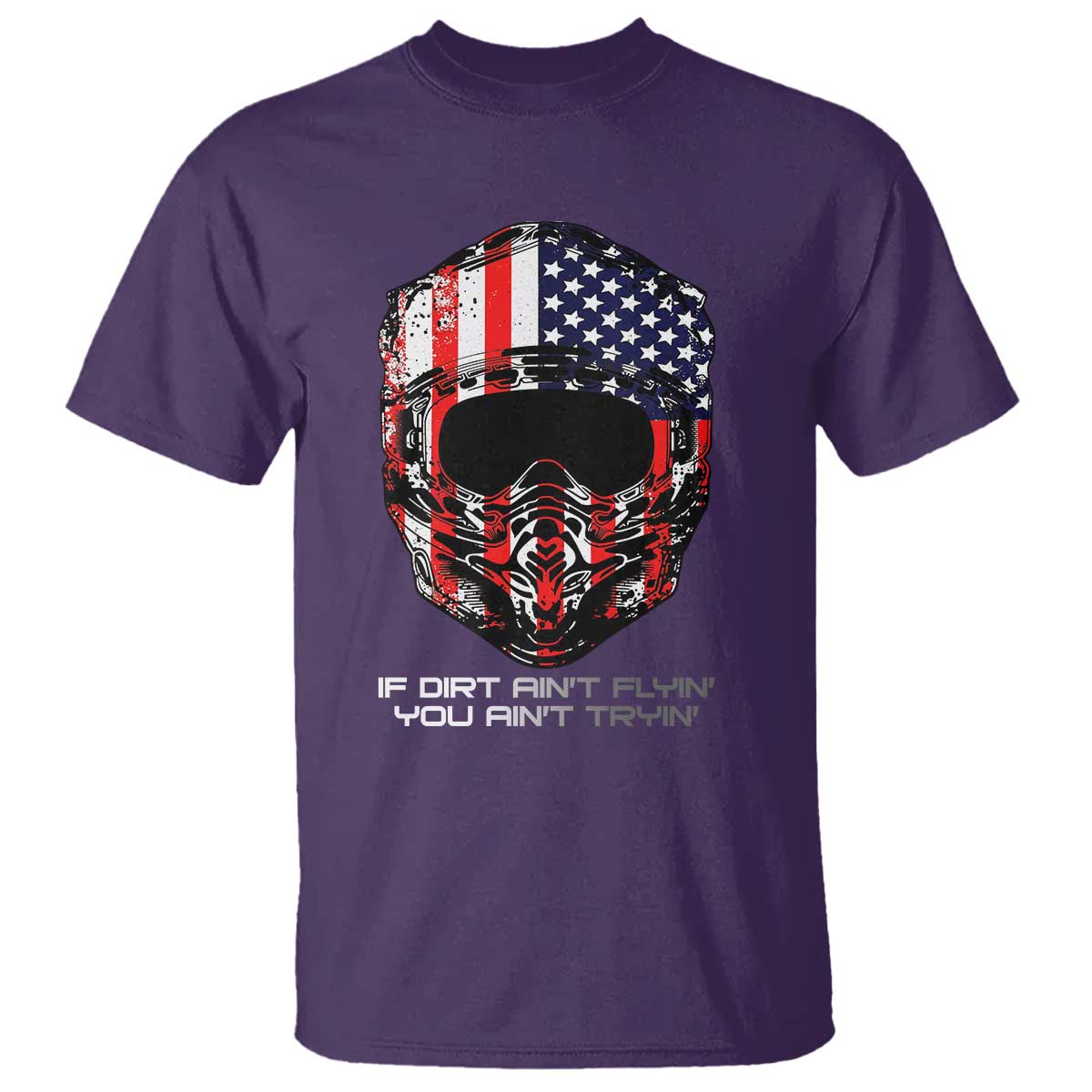 Dirt Bike American Flag Patriotic T Shirt If Dirt Ain't Flyin You Ain't Tryin - Wonder Print Shop