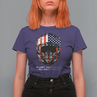 Dirt Bike American Flag Patriotic T Shirt For Women If Dirt Ain't Flyin You Ain't Tryin - Wonder Print Shop