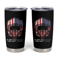 Dirt Bike American Flag Patriotic Tumbler Cup If Dirt Ain't Flyin You Ain't Tryin - Wonder Print Shop