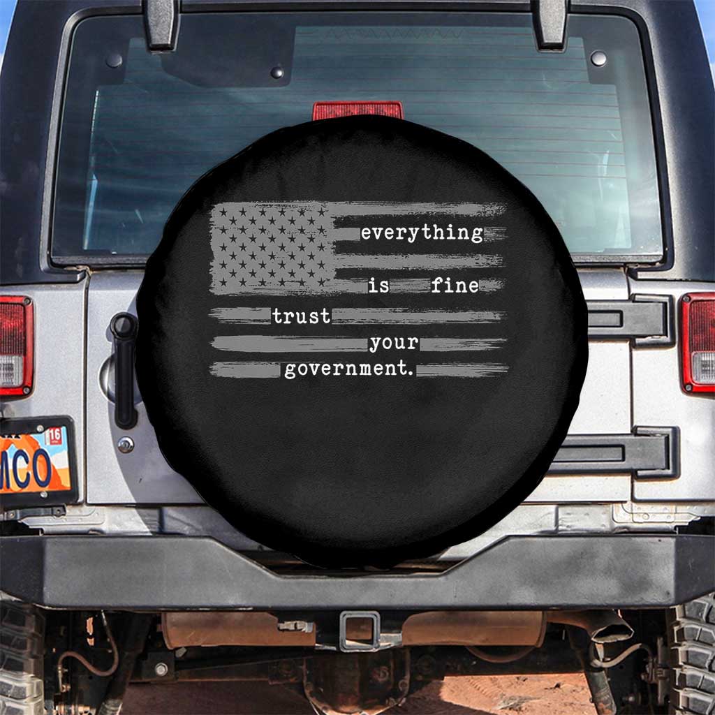 Everything is Fine Trust Your Government Spare Tire Cover Funny Political Sarcastic American Flag