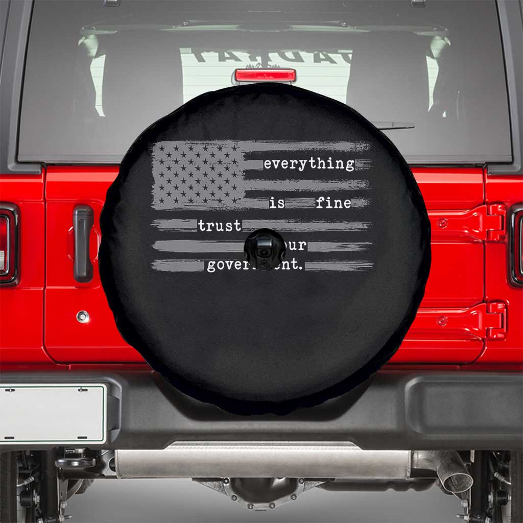Everything is Fine Trust Your Government Spare Tire Cover Funny Political Sarcastic American Flag