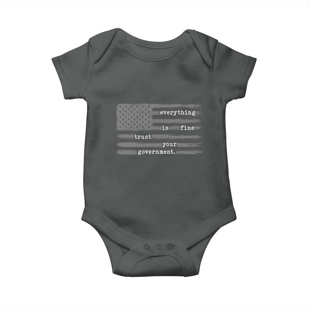 Everything is Fine Trust Your Government Baby Onesie Funny Political Sarcastic American Flag