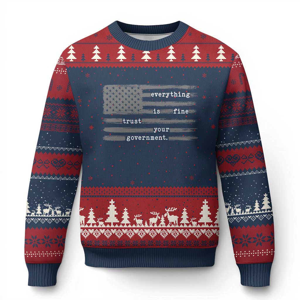 Everything is Fine Trust Your Government Ugly Christmas Sweater Funny Political Sarcastic American Flag