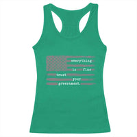 Everything is Fine Trust Your Government Racerback Tank Top Funny Political Sarcastic American Flag