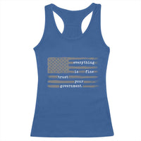 Everything is Fine Trust Your Government Racerback Tank Top Funny Political Sarcastic American Flag