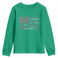Everything is Fine Trust Your Government Youth Sweatshirt Funny Political Sarcastic American Flag