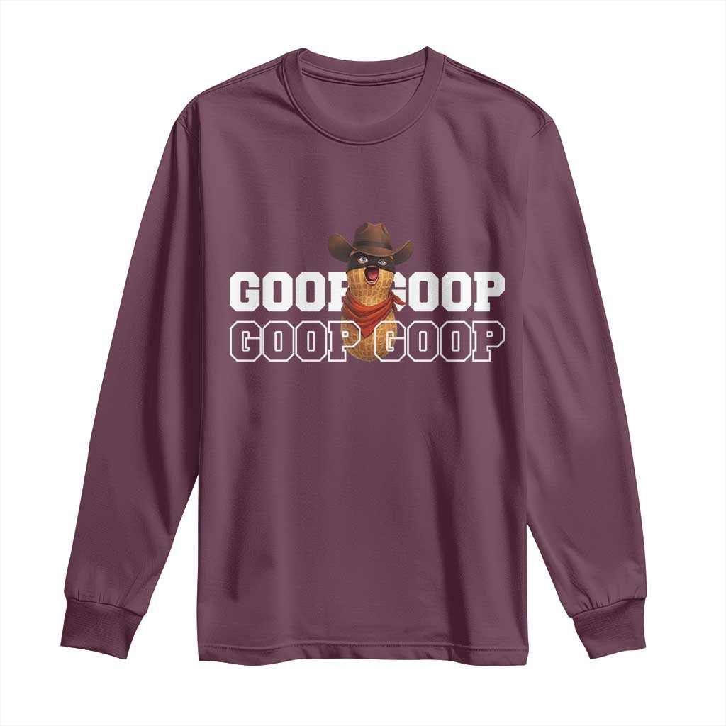 Funny Burnt Peanut Goop Long Sleeve Shirt Internet Viral Meme Trendy