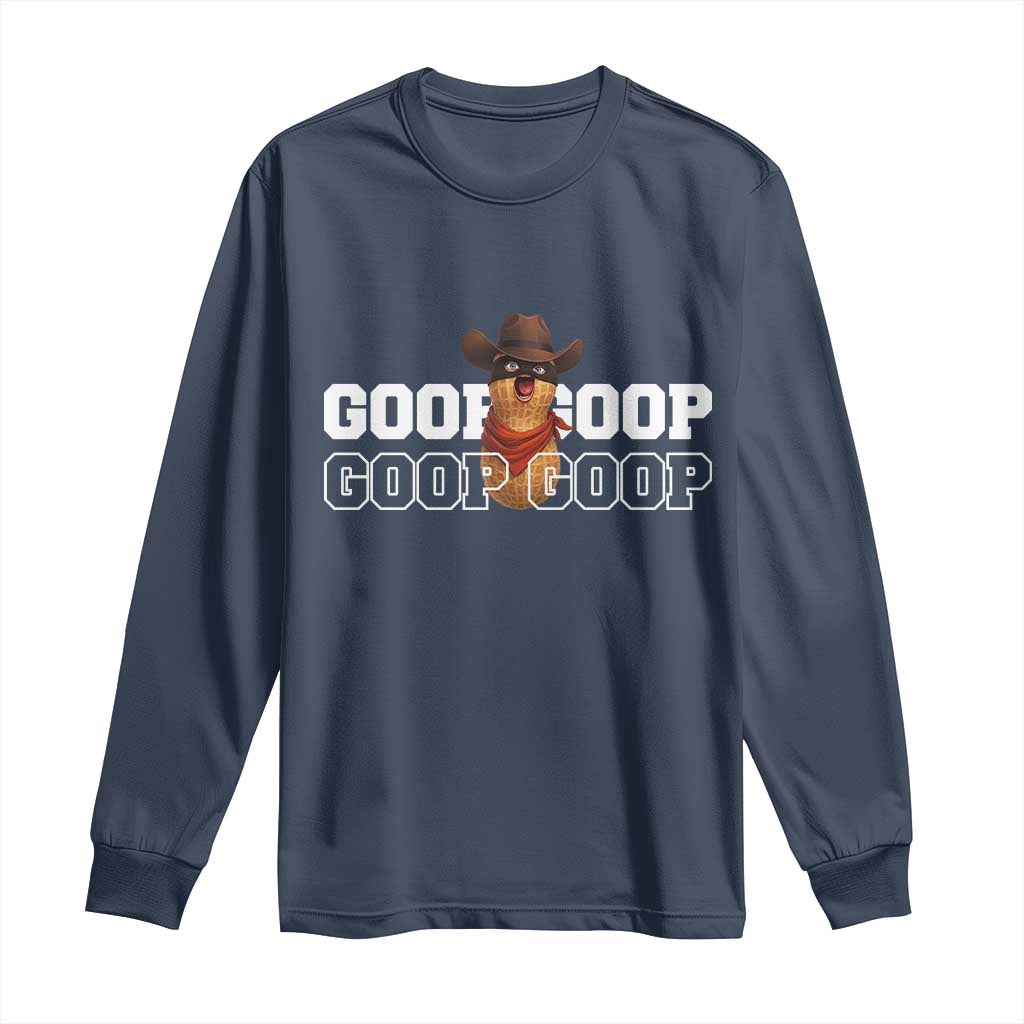 Funny Burnt Peanut Goop Long Sleeve Shirt Internet Viral Meme Trendy