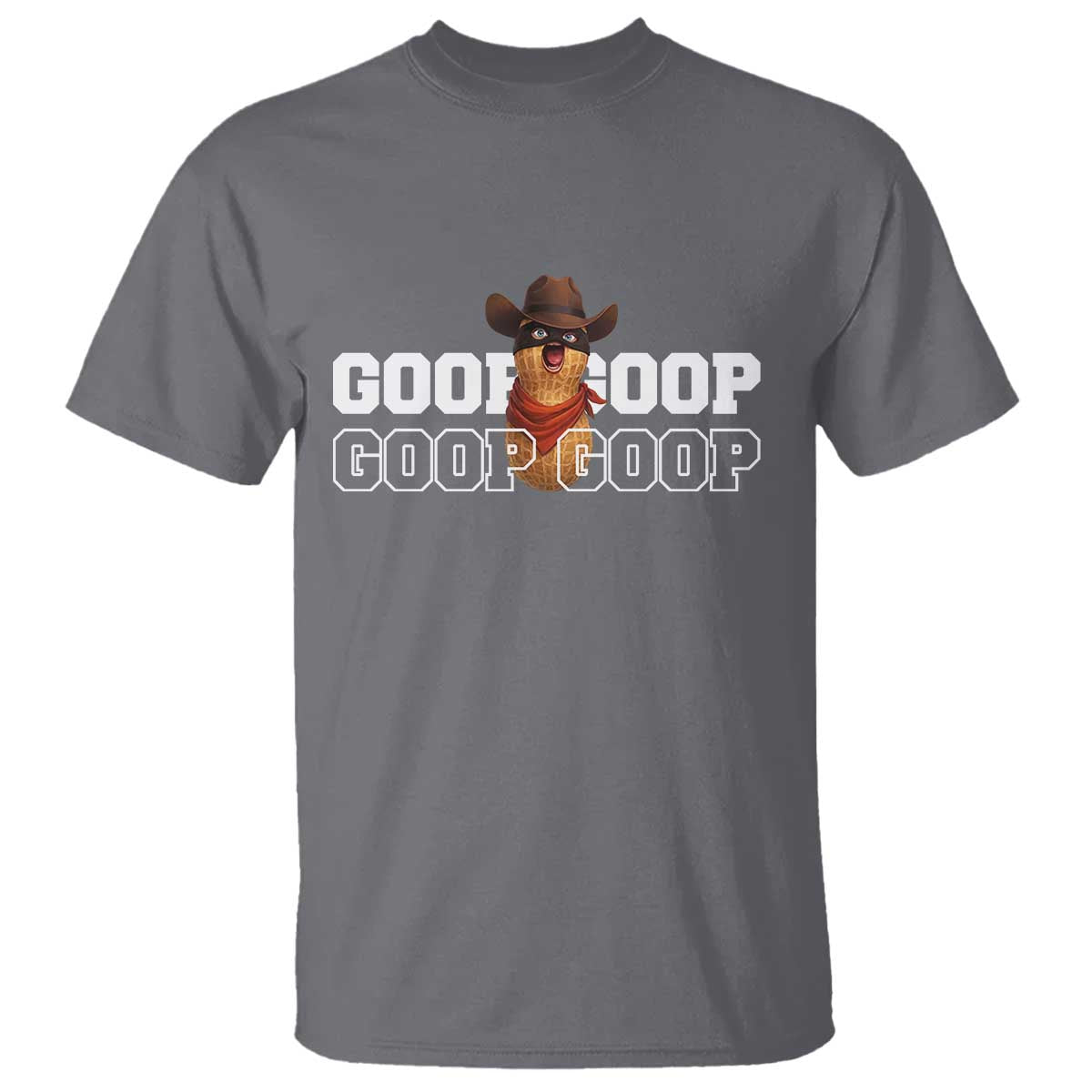 Funny Burnt Peanut Goop T Shirt Internet Viral Meme Trendy