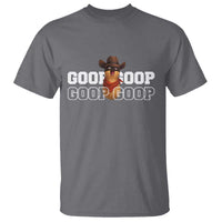 Funny Burnt Peanut Goop T Shirt Internet Viral Meme Trendy