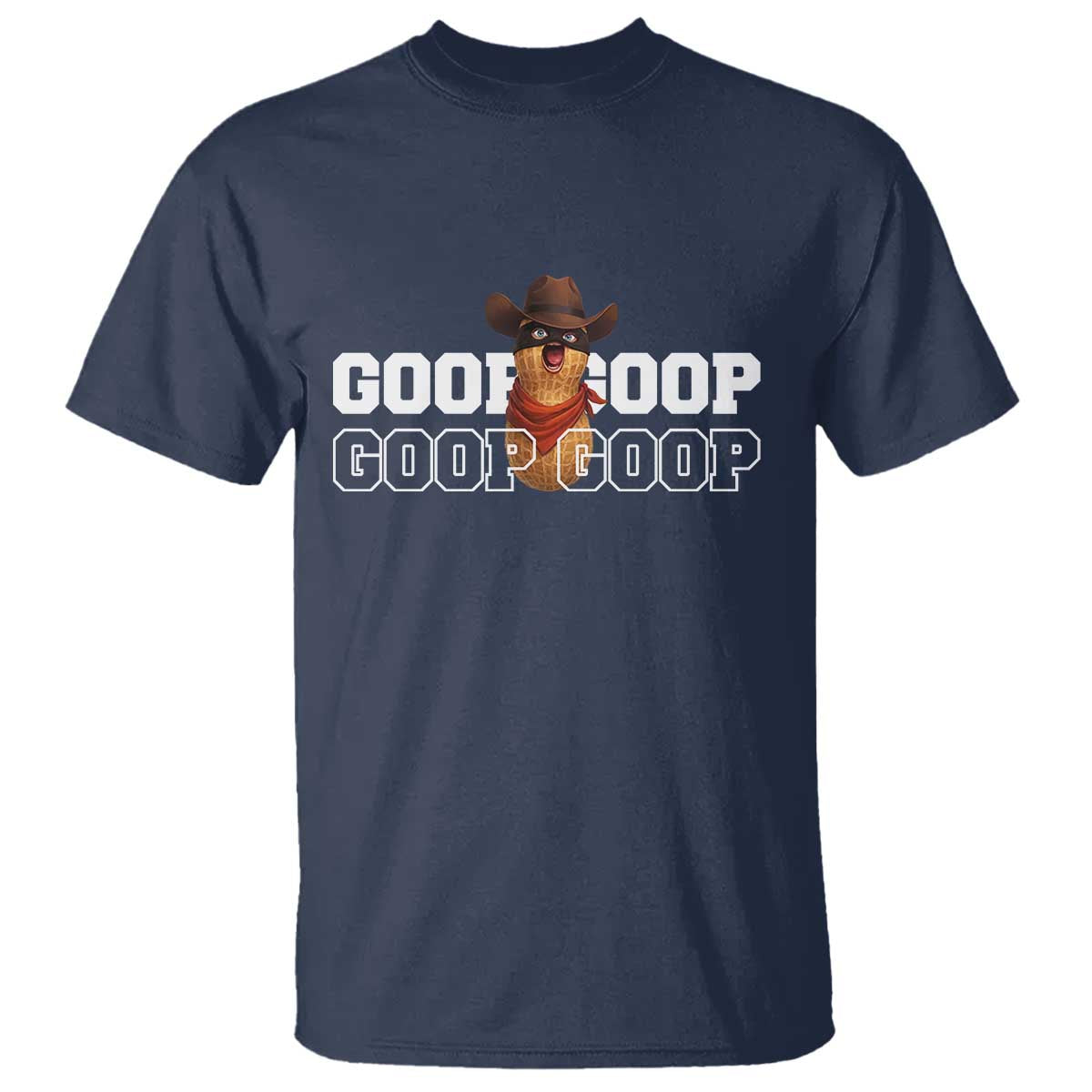 Funny Burnt Peanut Goop T Shirt Internet Viral Meme Trendy