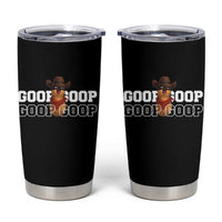 Funny Burnt Peanut Goop Tumbler Cup Internet Viral Meme Trendy