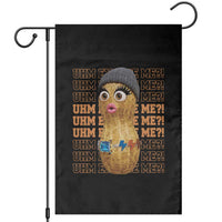 Funny Burnt Peanut Goop Garden Flag Uhm Excuse Me