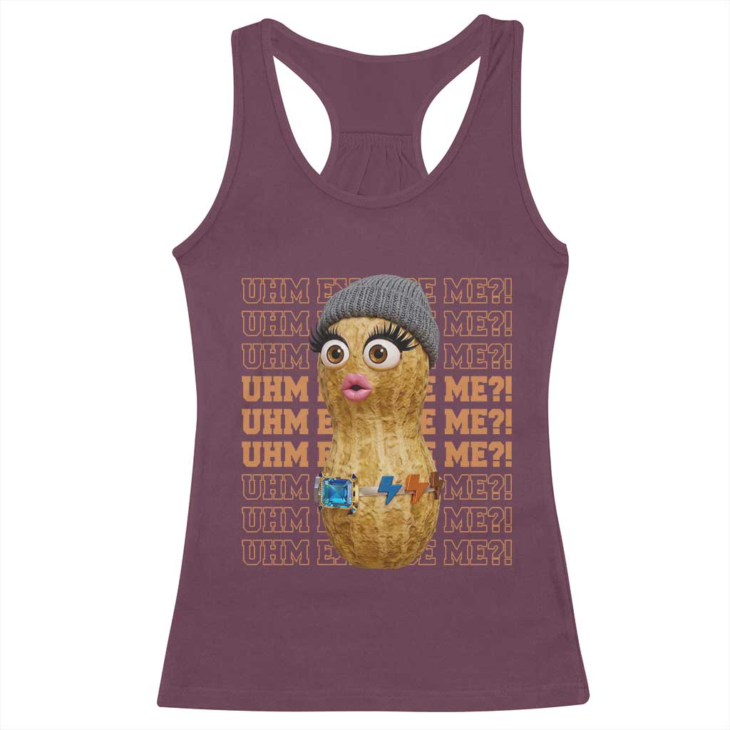 Funny Burnt Peanut Goop Racerback Tank Top Uhm Excuse Me