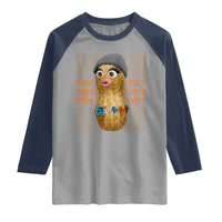 Funny Burnt Peanut Goop Raglan Shirt Uhm Excuse Me