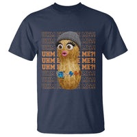 Funny Burnt Peanut Goop T Shirt Uhm Excuse Me