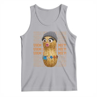Funny Burnt Peanut Goop Tank Top Uhm Excuse Me