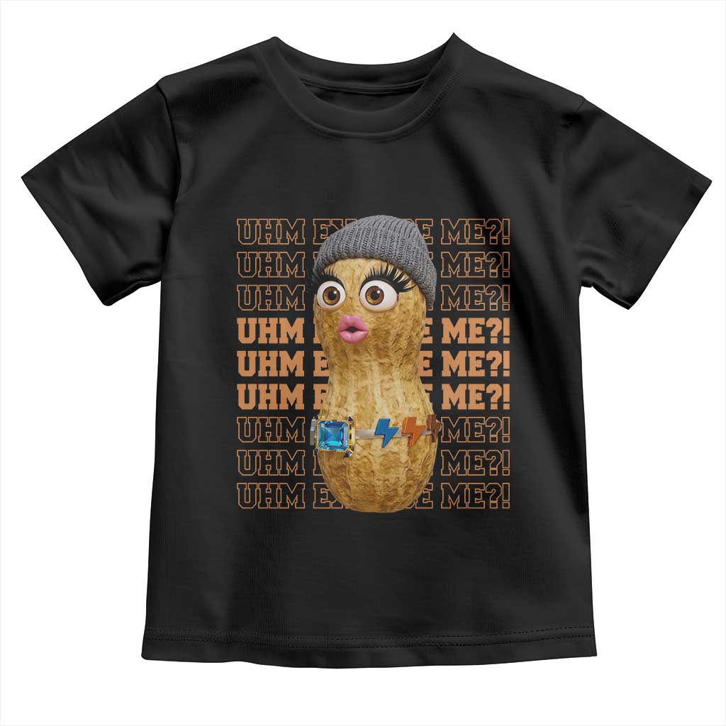 Funny Burnt Peanut Goop Toddler T Shirt Uhm Excuse Me