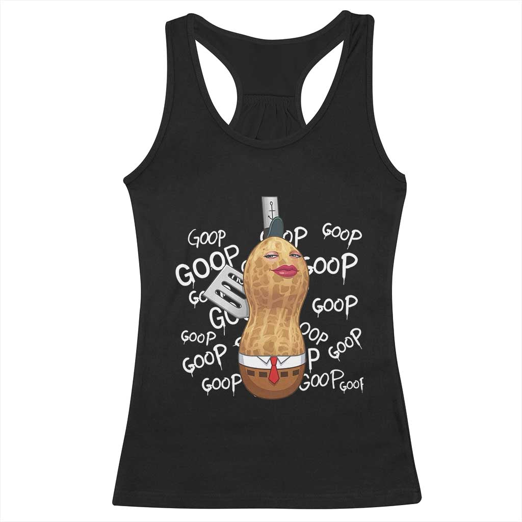 Funny Burnt Peanut Bungulator Racerback Tank Top Mhmmm Goop Goop