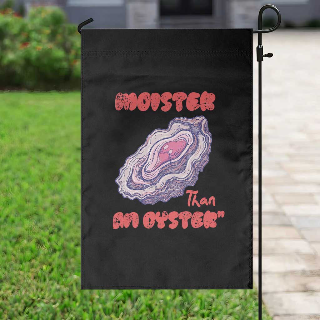 Moister Than An Oyster Garden Flag Funny Inappropriate Adult Humor