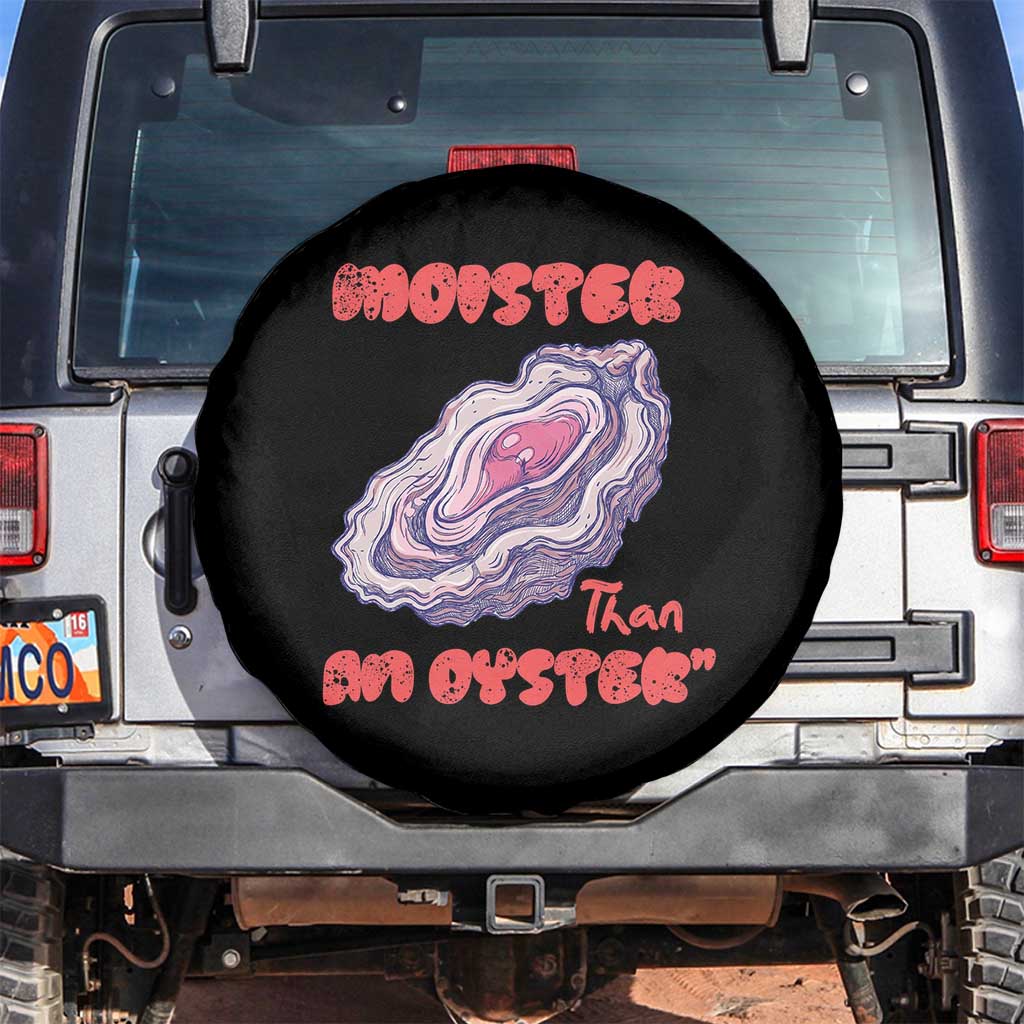 Moister Than An Oyster Spare Tire Cover Funny Inappropriate Adult Humor