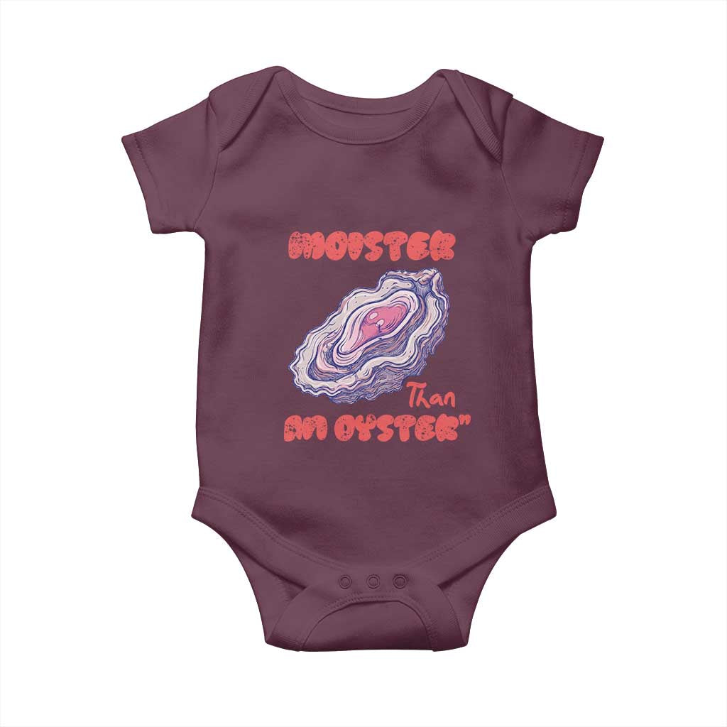 Moister Than An Oyster Baby Onesie Funny Inappropriate Adult Humor